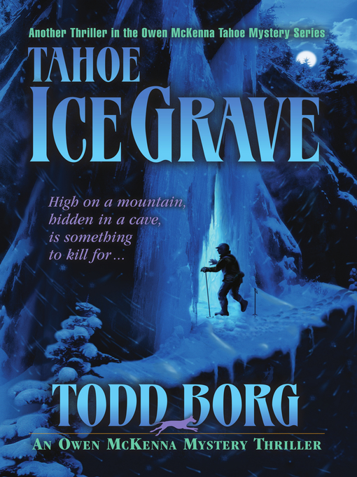 Title details for Tahoe Ice Grave by Todd Borg - Wait list